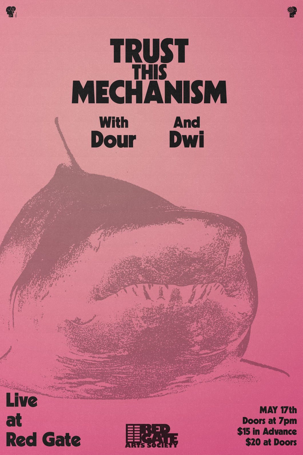 May 17th at Red Gate - Trust This Mechanism, DOUR, Dwi